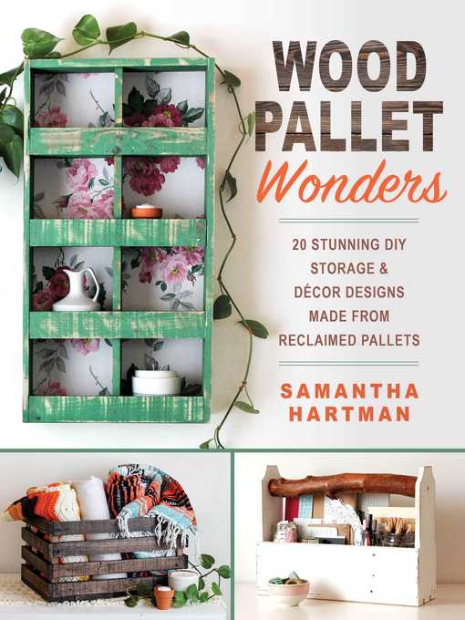Cover of Wood Pallet Wonders: 20 Stunning DIY Storage & Decor Designs Made from Reclaimed Pallets
